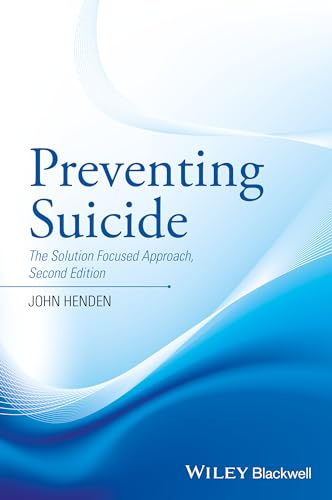 Preventing Suicide - the Solution Focused Approach2e