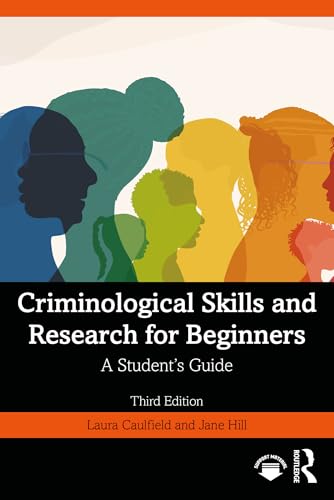 Criminological Skills and Research for Beginners : A Student's Guide