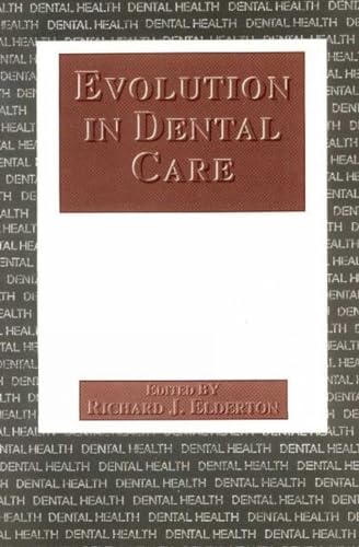 Evolution in Dental Care