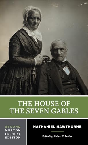 The House of the Seven Gables : A Norton Critical Edition