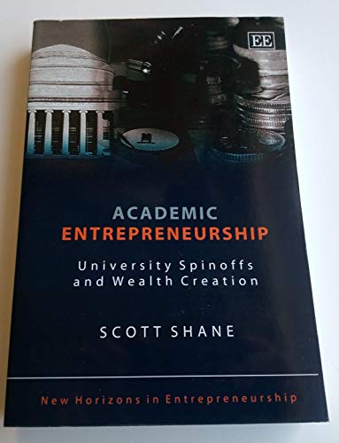 Academic Entrepreneurship: University Spinoffs and Wealth Creation