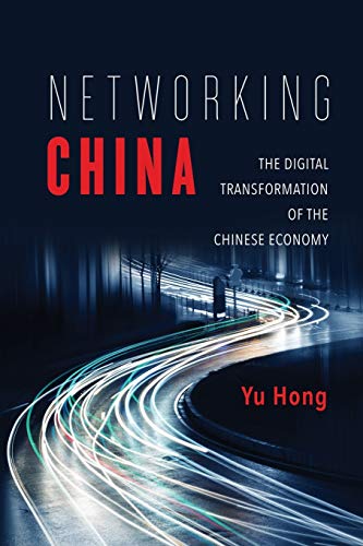 Networking China: The Digital Transformation of the Chinese Economy