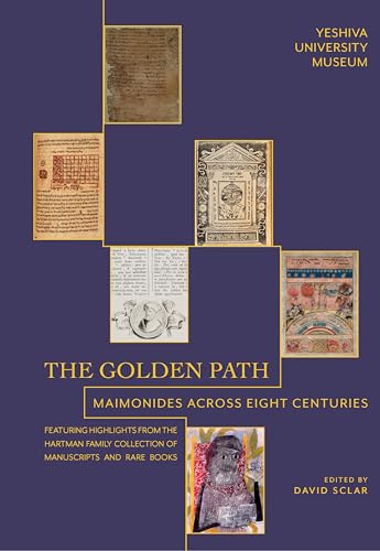The Golden Path : Maimonides Across Eight Centuries