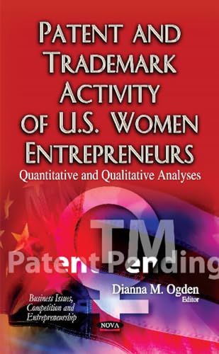 Patent & Trademark Activity of U.S. Women Entrepreneurs