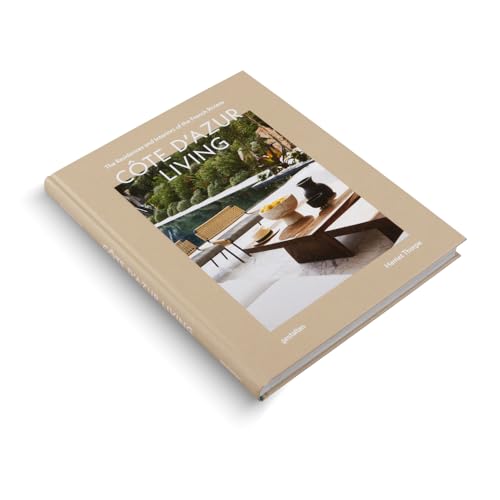 Cote d'Azur Living : The Residences and Interiors of the French Riviera