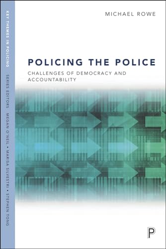 Policing the Police : Challenges of Democracy and Accountability