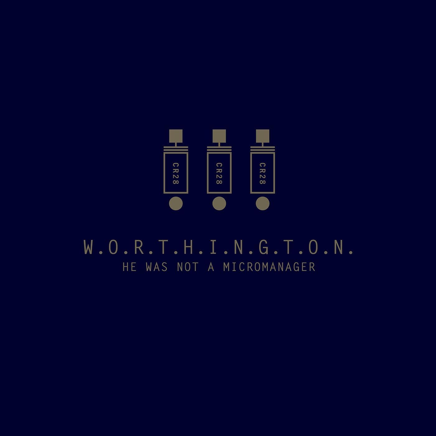 Dark blue album cover with text "Worthington - He Was Not A Micromanager".