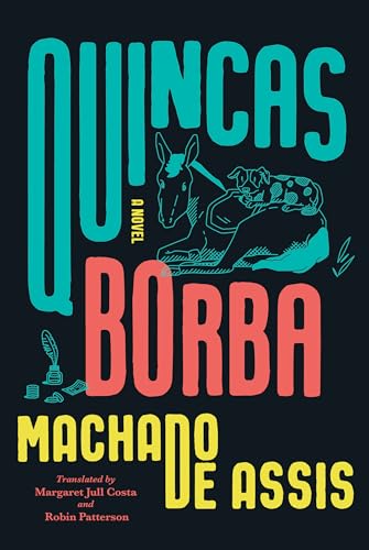 Quincas Borba : A Novel