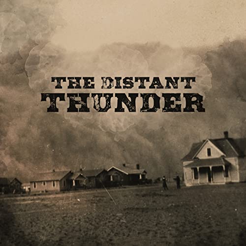 Sepia-toned album cover with text "The Distant Thunder" over a prairie scene.