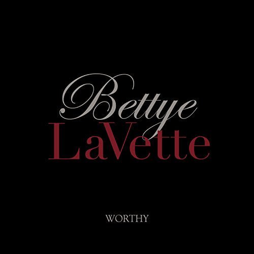 Black album cover with silver and red script reading "Bettye LaVette" and "Worthy".