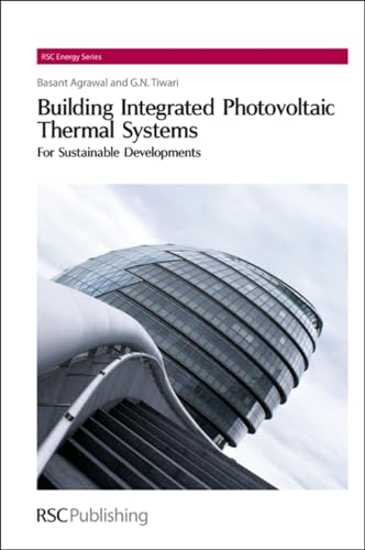 Building Integrated Photovoltaic Thermal Systems : For Sustainable Developments : Volume 4