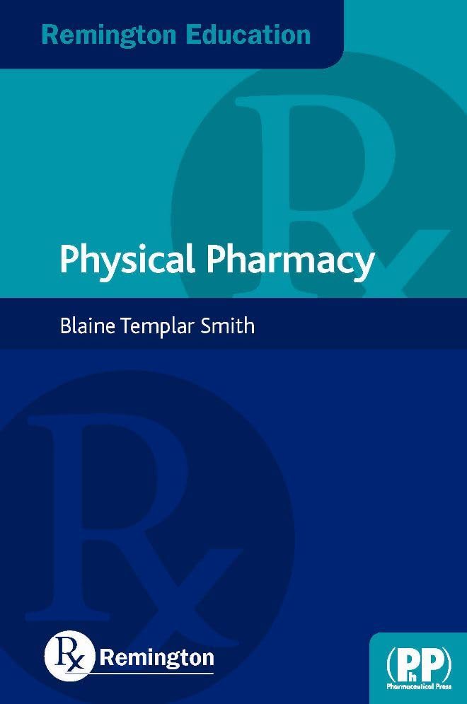 Remington Education: Physical Pharmacy : Physical Pharmacy