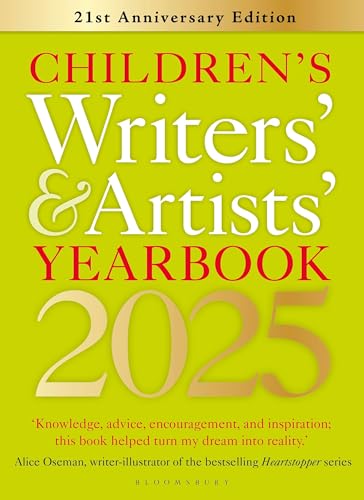 Children's Writers' & Artists' Yearbook 2025 : The best advice on writing and publishing for children