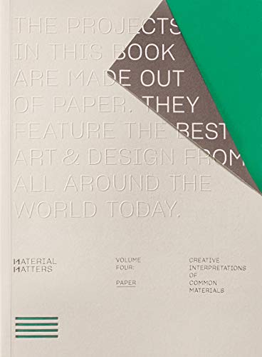 Material Matters 04: Paper: Creative interpretations of common materials