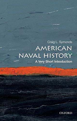 American Naval History: A Very Short Introduction (Very Short Introductions)