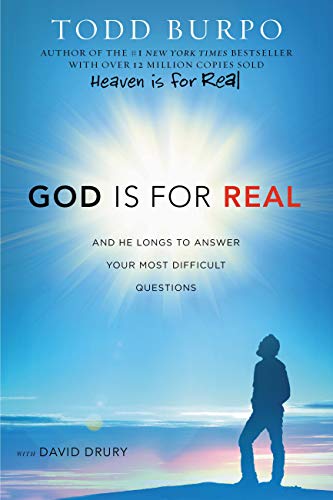 God Is for Real : And He Longs to Answer Your Most Difficult Questions