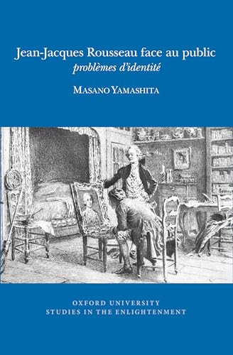 Jean-Jacques Rousseau face au public : problemes d’identite : 2017:05