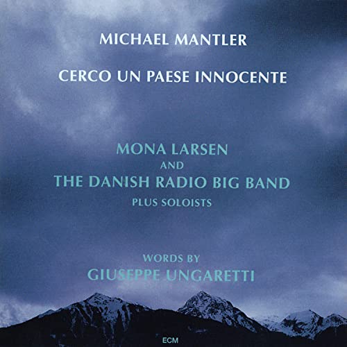CD cover for Michael Mantlerās āCerco Un Paese Innocenteā with mountains.