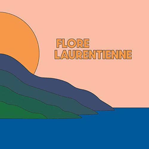 Album cover for "Flore Laurentienne" with sun, mountains, and blue sea.