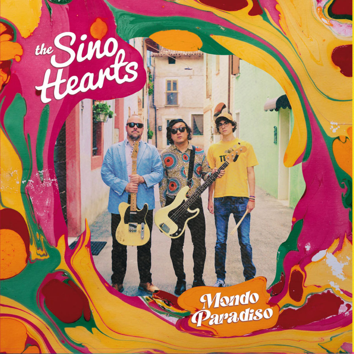 Album cover for The Sino Hearts’ “Mondo Paradiso” featuring three musicians.