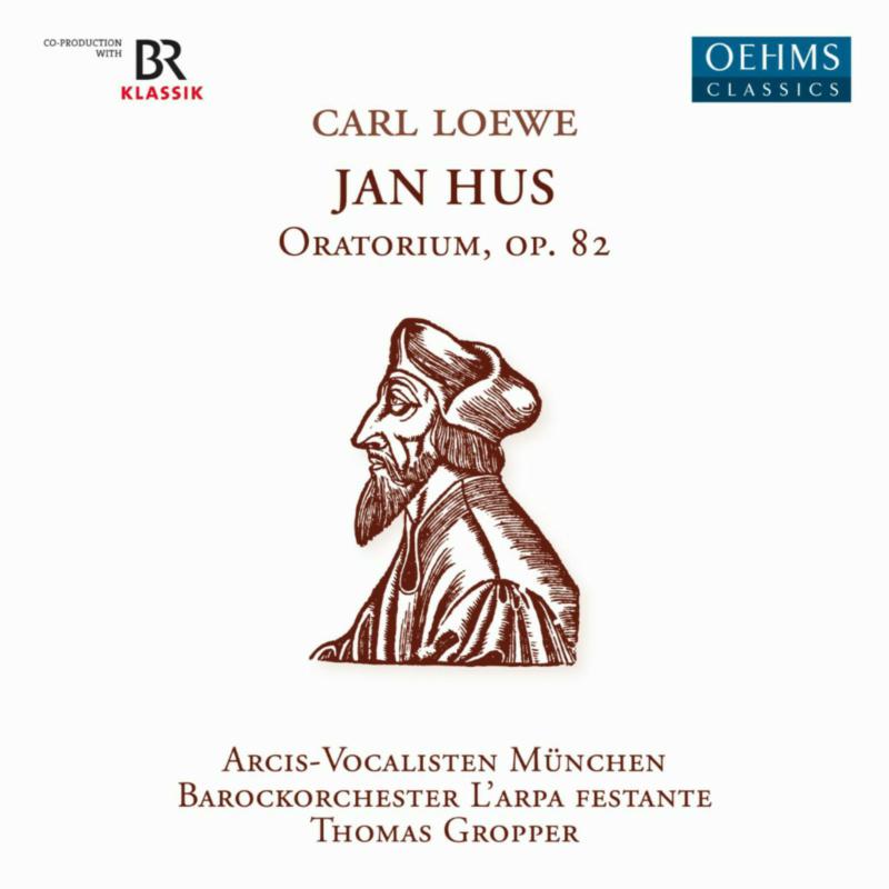 CD cover for Carl Loewe’s “Jan Hus” oratorio, featuring a portrait.