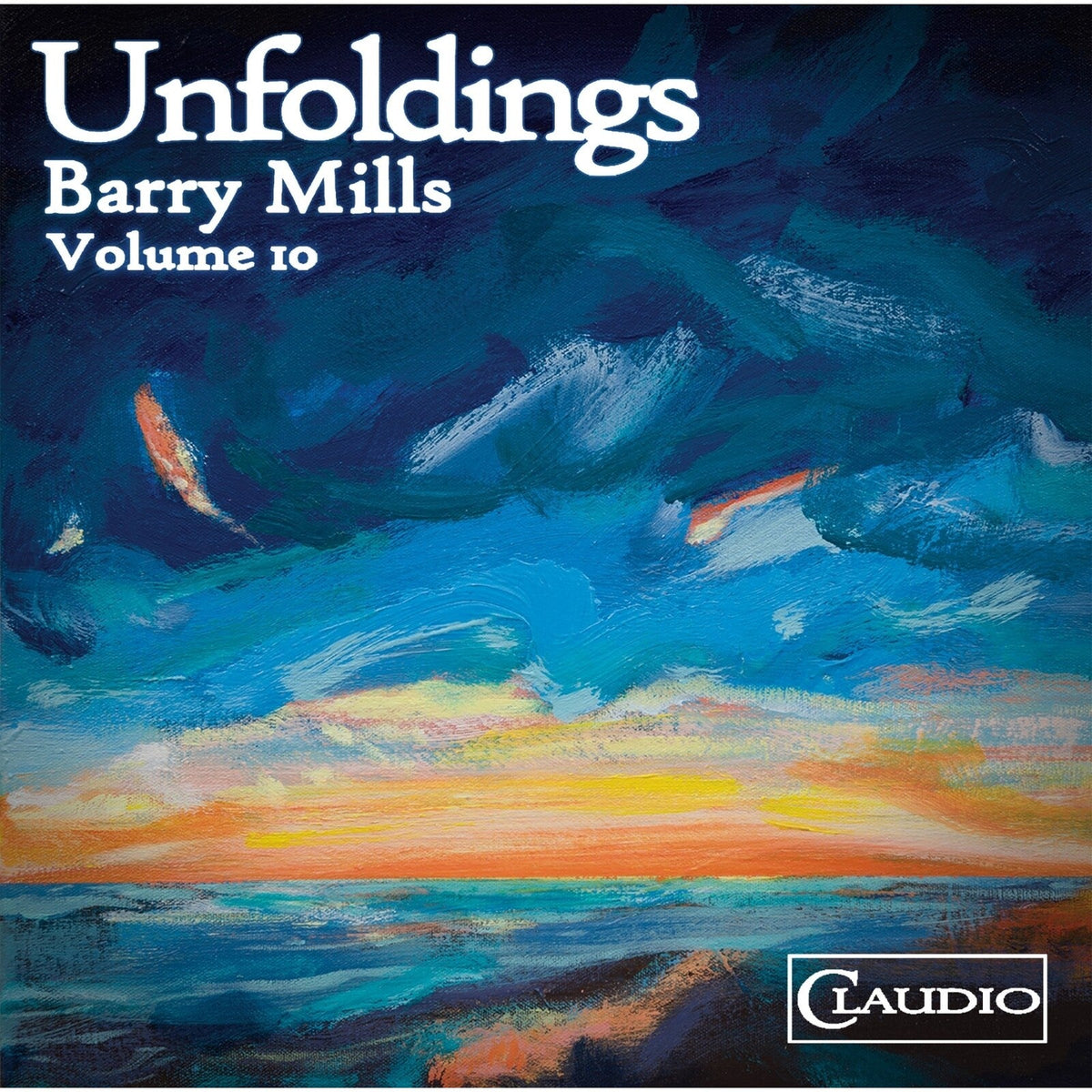 CD cover for Barry Mills’ “Unfoldings Volume 10” with abstract landscape.