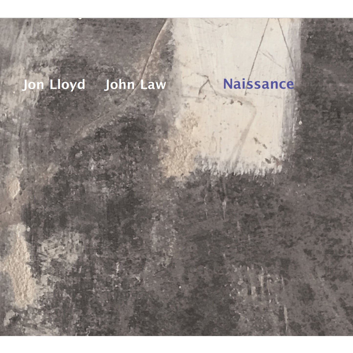 CD cover for "Naissance" by John Law & Jon Lloyd, textured grey background.