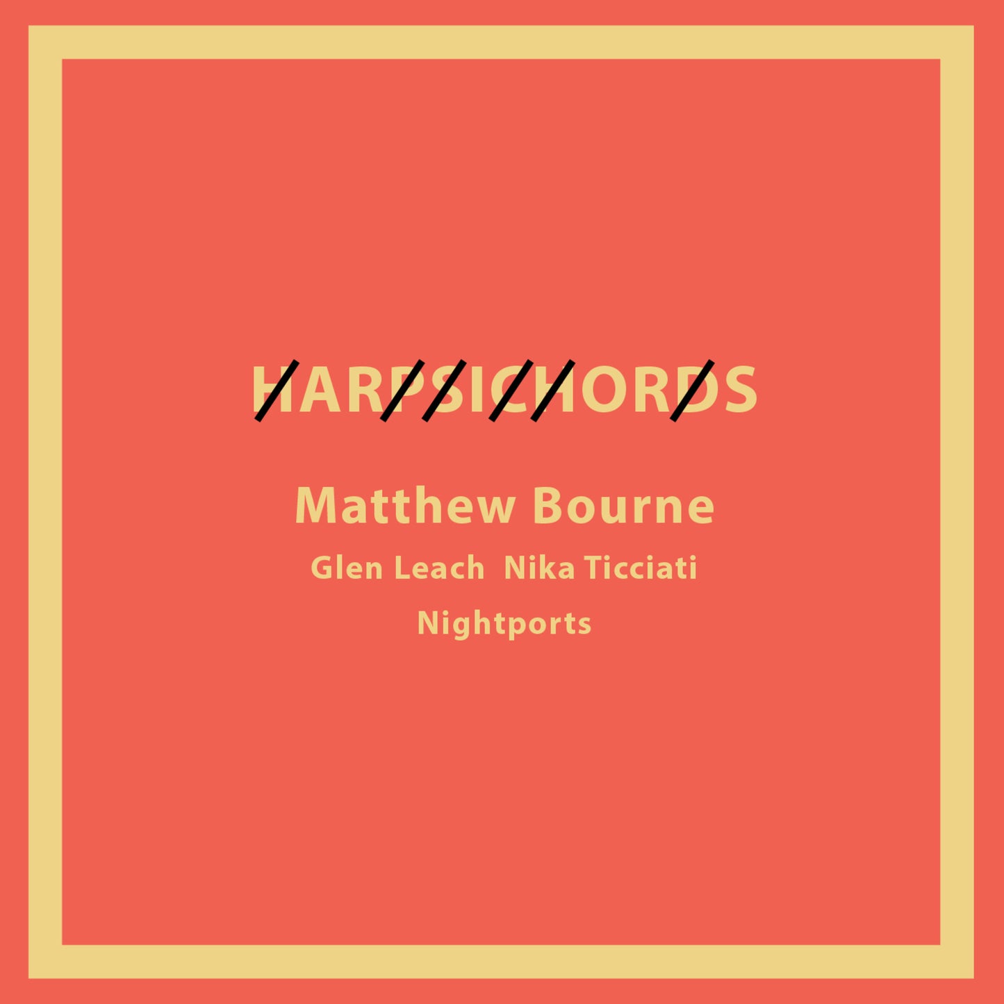CD cover for Matthew Bourne’s “Harpsichords” with orange and green text.
