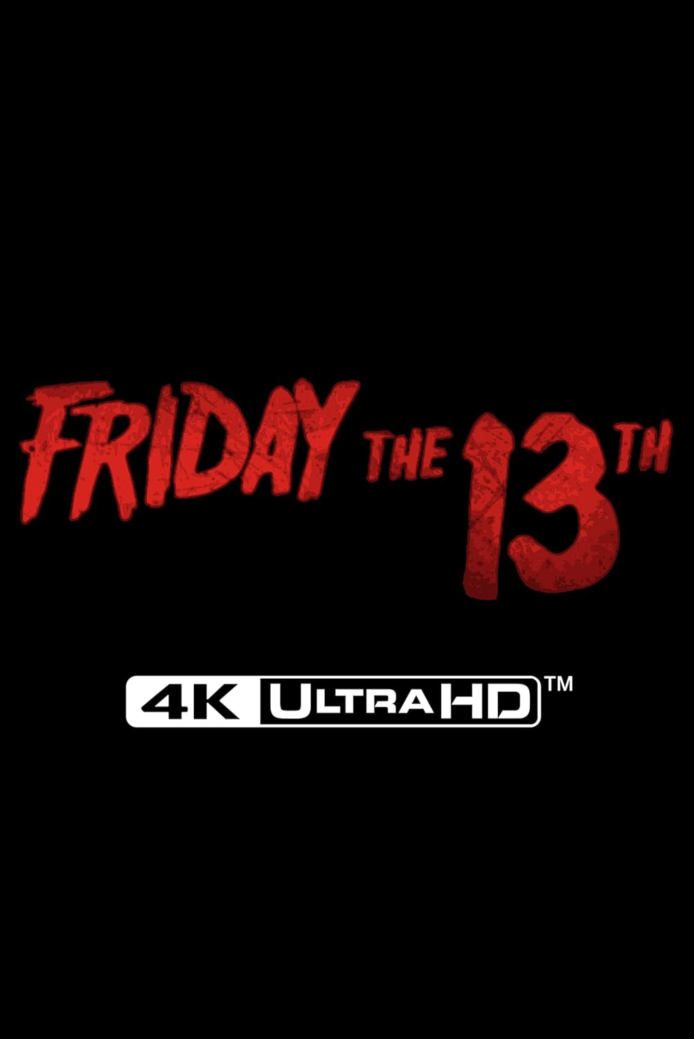 Friday The 13th" logo in red text over black, with "4K UltraHD" label.