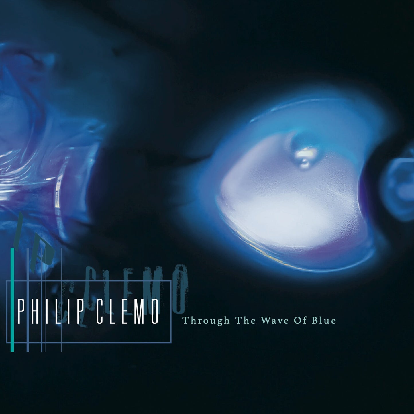 Album cover for Philip Clemo’s “Through The Wave Of Blue” with blue tones.