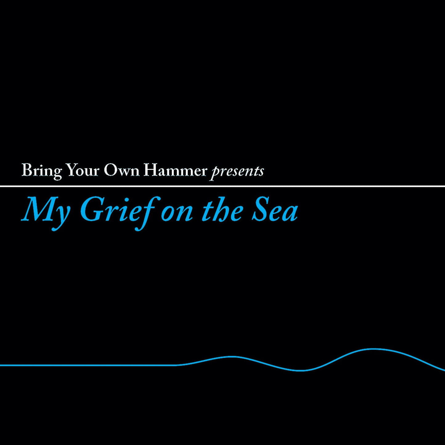Black album cover with blue text: “My Grief on the Sea.”