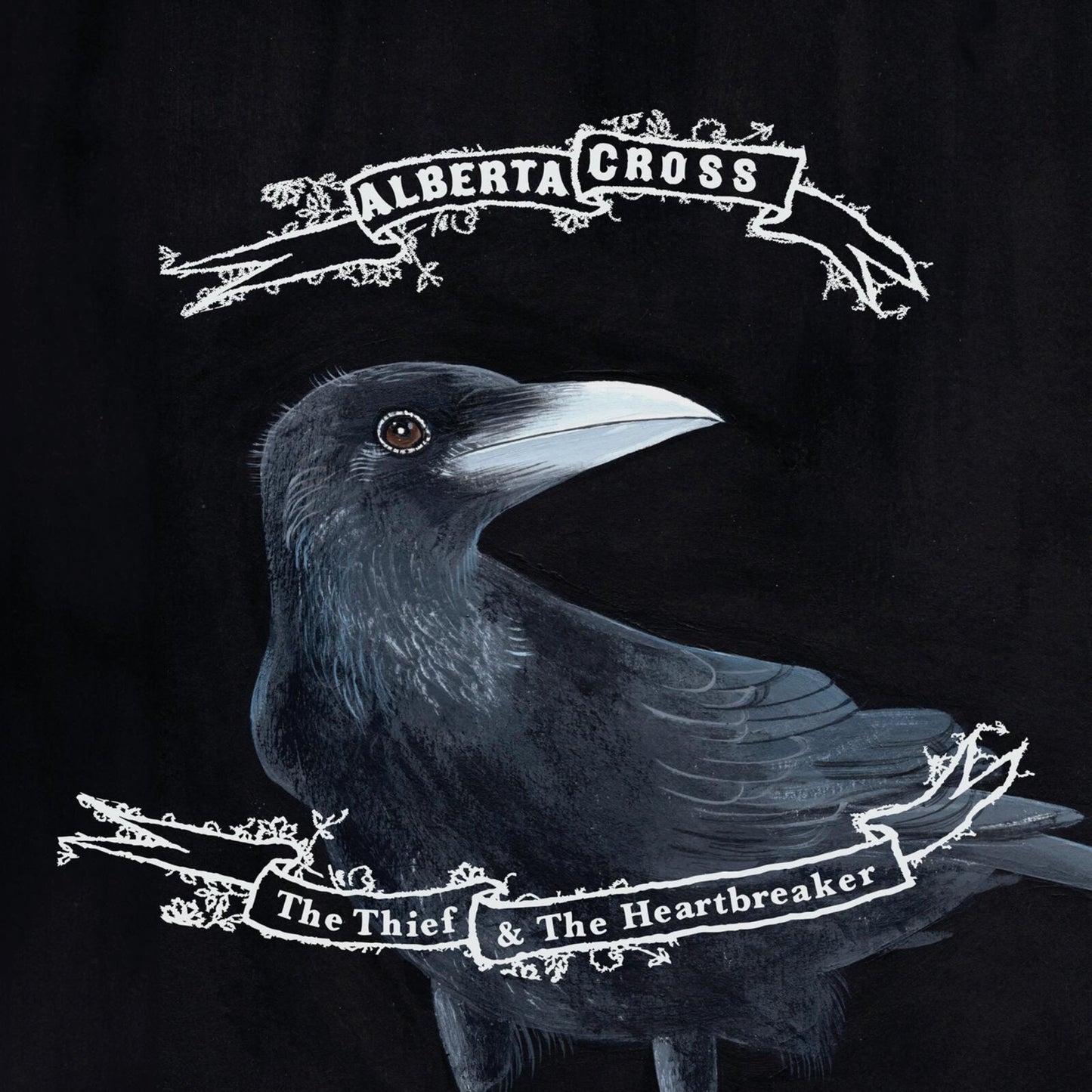 Black background with a painted raven and white text: "Alberta Cross" and "The Thief & The Heartbreaker".