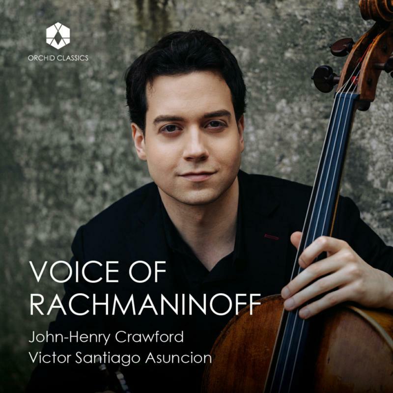 CD cover featuring cellist John-Henry Crawford and text “Voice of Rachmaninoff.”