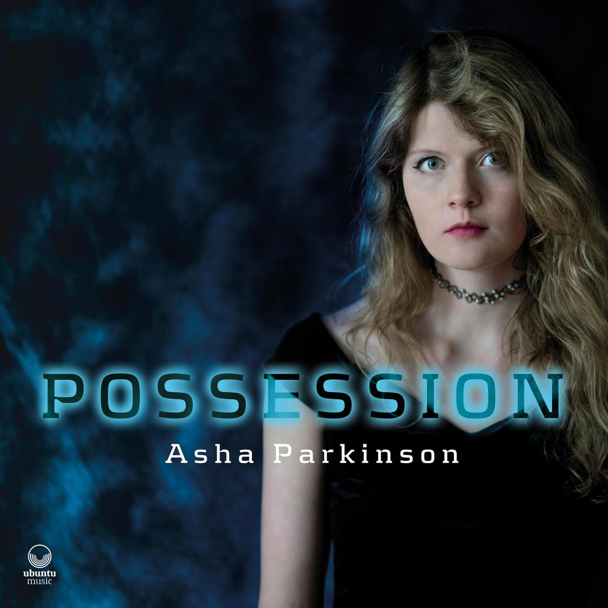 CD cover for Asha Parkinson’s “Possession” featuring a young woman’s portrait.