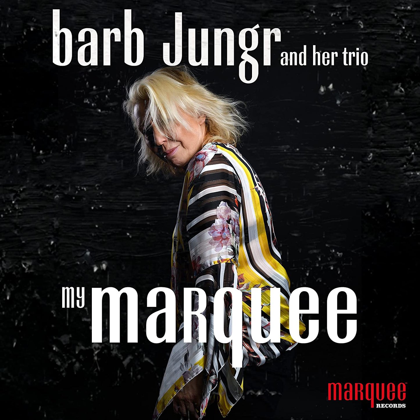 CD cover for Barb Jungr’s “My Marquee” featuring a portrait of the singer.