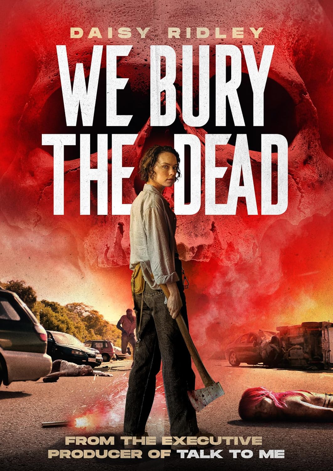 Blu-ray cover for "We Bury the Dead" featuring a woman with an axe.