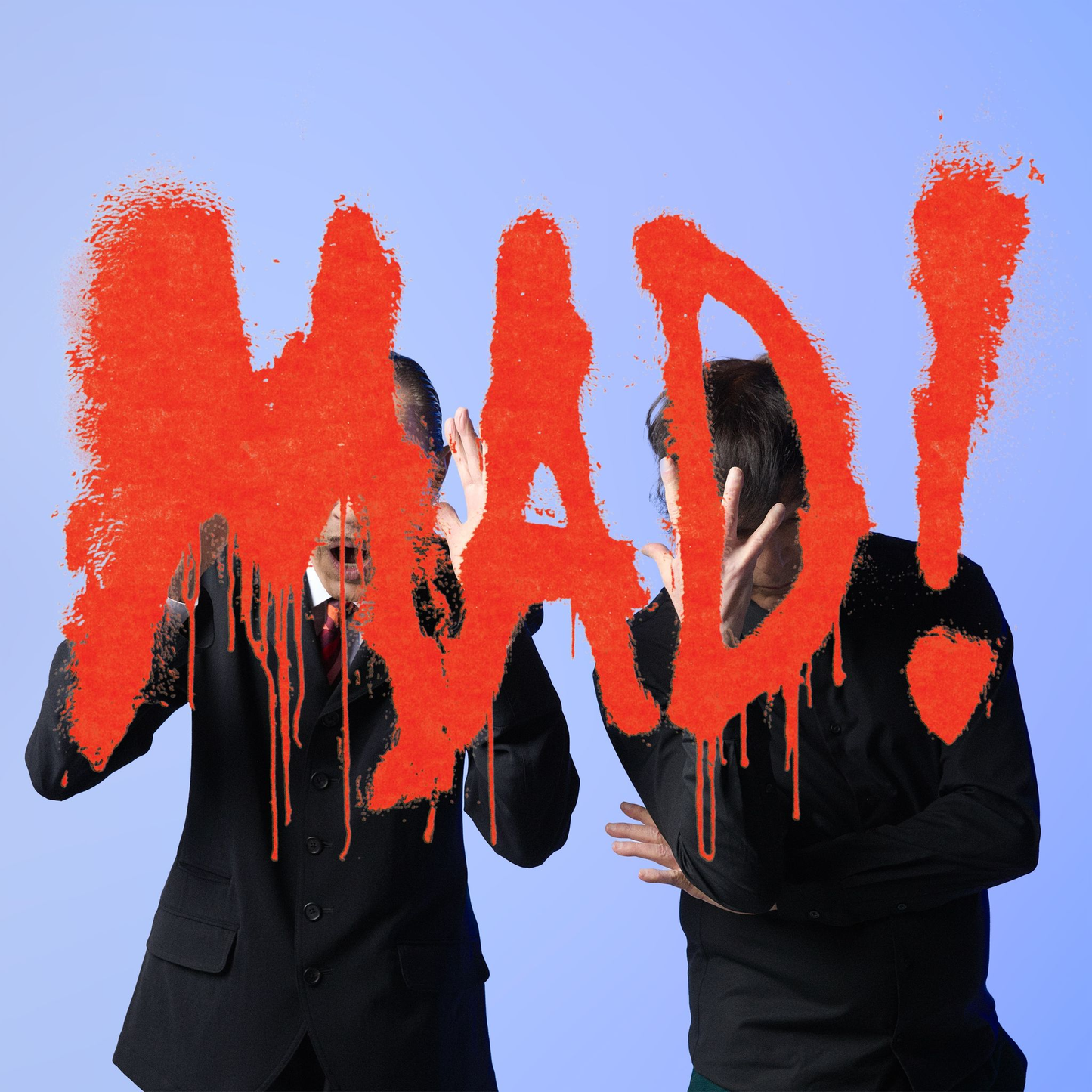 Two people in suits obscured by dripping red paint spelling "MAD!" on blue background.
