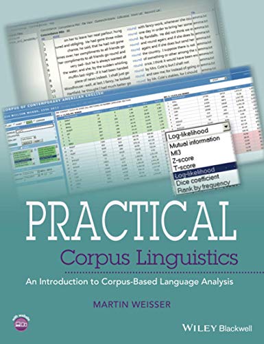 Practical Corpus Linguistics: An Introduction to Corpus-Based Language Analysis