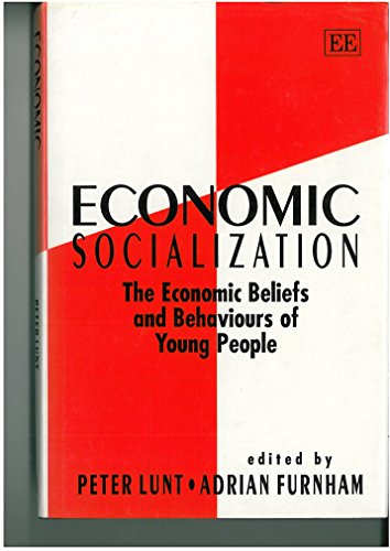 Economic Socialization: The Economic Beliefs and Behaviours of Young People