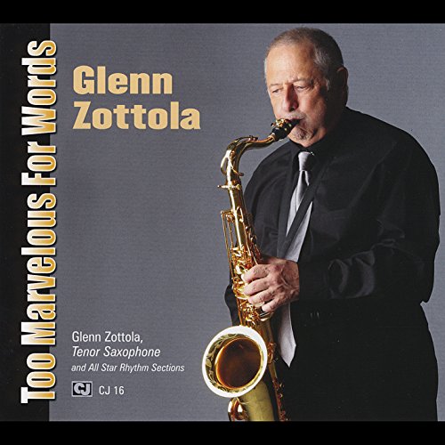 CD cover: Glenn Zottola playing the tenor saxophone, gray background.