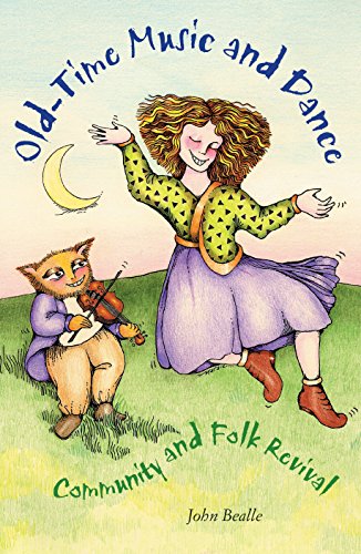 Old-Time Music and Dance : Community and Folk Revival