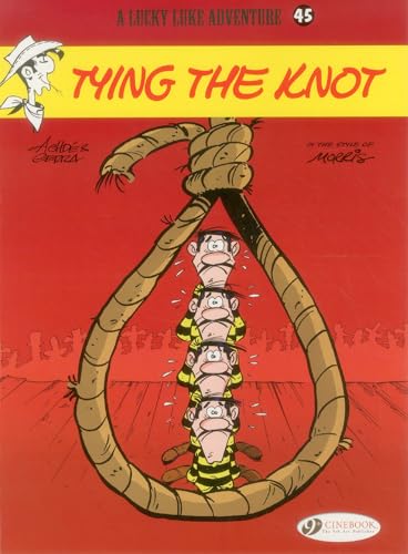 Lucky Luke: v. 45: Tying the Knot