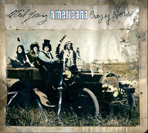 Neil Young & Crazy Horse "Americana" CD cover with vintage photo of band.