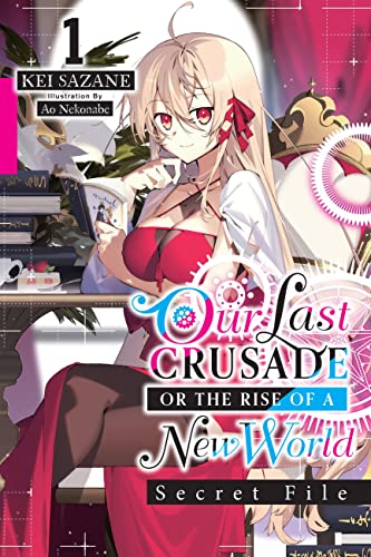Last Crusade Rise Of New World Secret File Novel Sc Vol 01 (