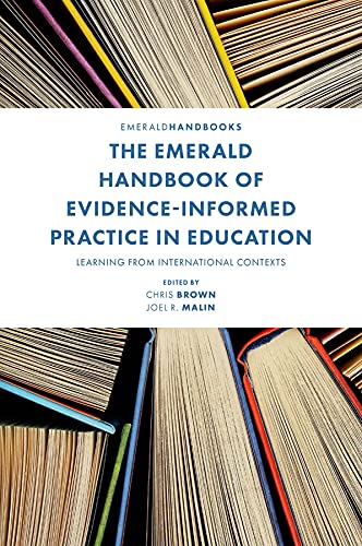 The Emerald Handbook of Evidence-Informed Practice in Education: Learning from International Contexts