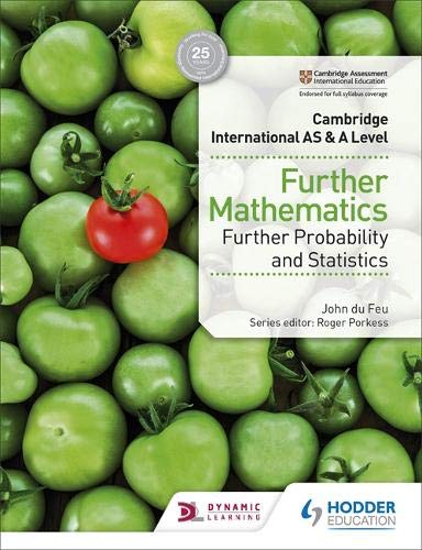 Cambridge International AS & A Level Further Mathematics Further Probability & S