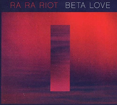 Ra Ra Riot’s “Beta Love” CD cover: red gradient with a dark rectangle.