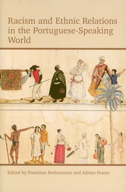 Racism and Ethnic Relations in the Portuguese-Speaking World : 179