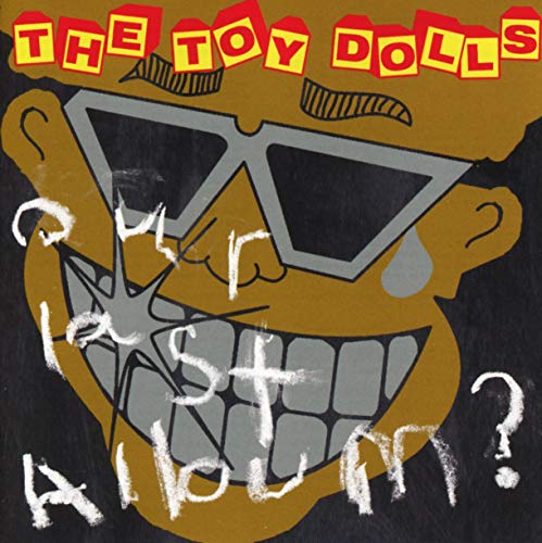 CD cover for The Toy Dolls’ “Our Last Album” featuring a skull.