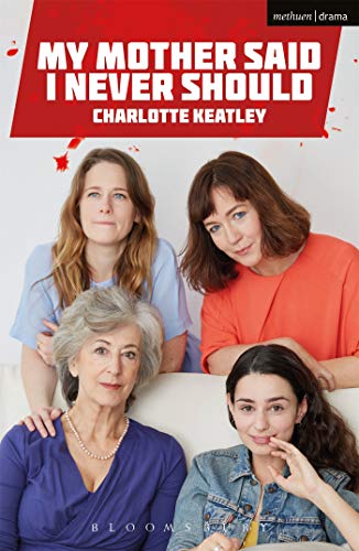 My Mother Said I Never Should (Modern Plays)
